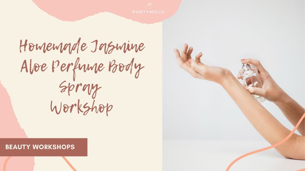Virtual Homemade Jasmine Aloe Perfume Body Spray Workshop virtual perfume body spray workshop