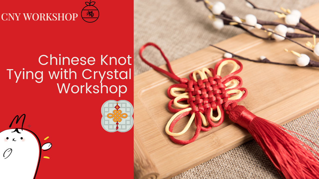 1 Virtual Chinese Knot Tying Workshop