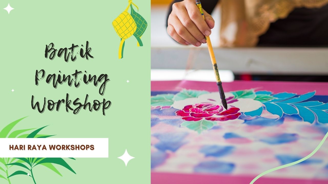 Hari Raya Batik Painting Workshop