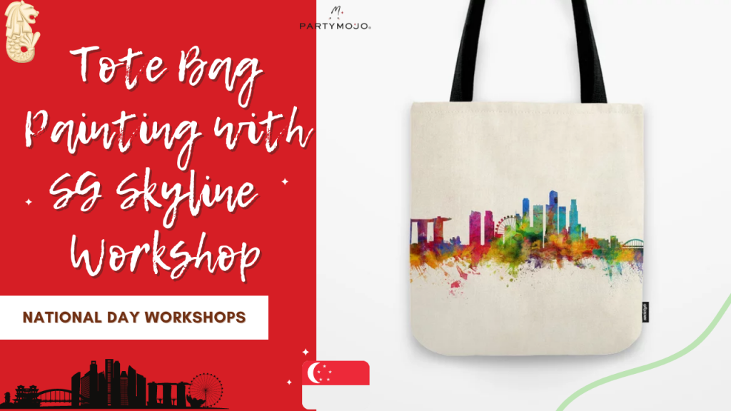 NDP Totebag Painting with SG Skyline Workshop