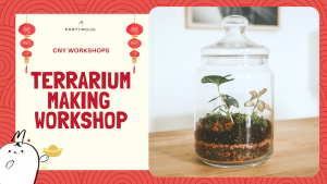 20 Virtual CNY Terrarium Making Workshop